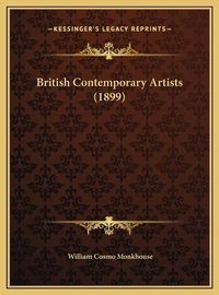 Cover image for British Contemporary Artists (1899) British Contemporary Artists (1899)