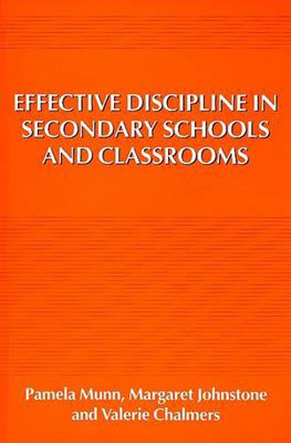 Effective Discipline in Secondary Schools and Classrooms