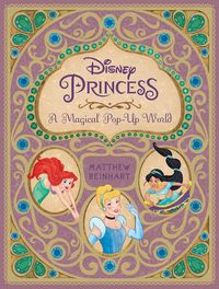 Cover image for Disney Princess: A Magical Pop-Up World