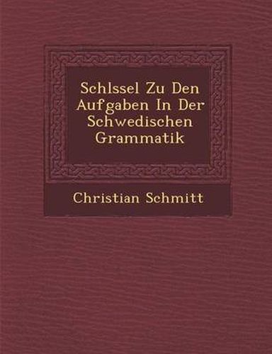 Cover image for Schl Ssel Zu Den Aufgaben in Der Schwedischen Grammatik