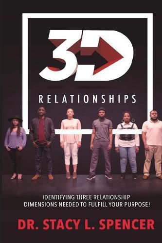 Cover image for 3D Relationships: Identifying Three Relationship Dimensions Needed to Fulfill you