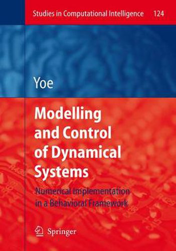 Cover image for Modelling and Control of Dynamical Systems: Numerical Implementation in a Behavioral Framework