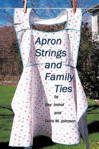 Cover image for Apron Strings and Family Ties