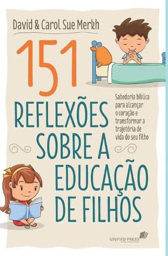 Cover image for 151 reflexoes sobre a educacao de filho