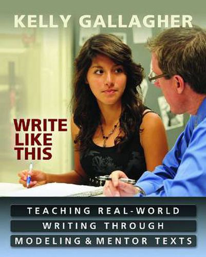 Cover image for Write Like This: Preparing Students for Writing in the Real World