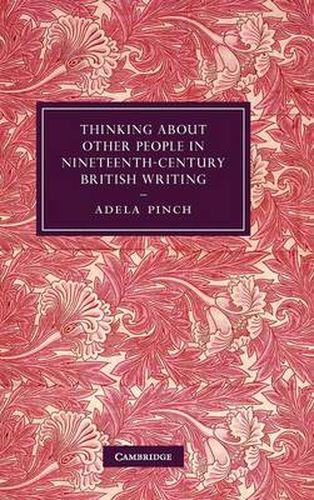 Cover image for Thinking about Other People in Nineteenth-Century British Writing