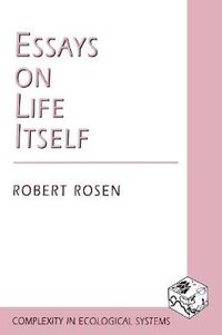 Cover image for Essays on Life Itself