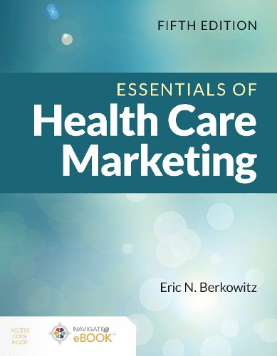 Cover image for Essentials of Health Care Marketing