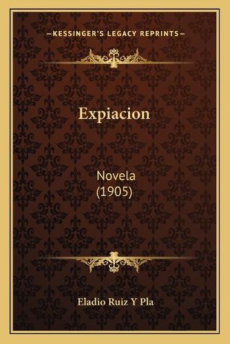 Cover image for Expiacion: Novela (1905)