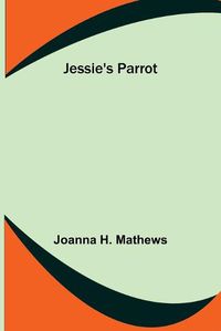 Cover image for Jessie's Parrot