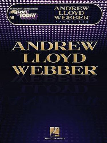 Andrew Lloyd Webber Favorites: E-Z Play Today Volume 246