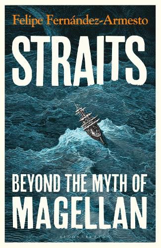 Straits: Beyond the Myth of Magellan