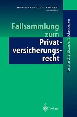 Fallsammlung Zum Privatversicherungsrecht