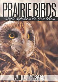 Cover image for Prairie Birds: Fragile Splendor in the Great Plains
