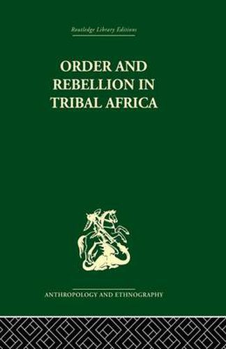 Cover image for Order and Rebellion in Tribal Africa