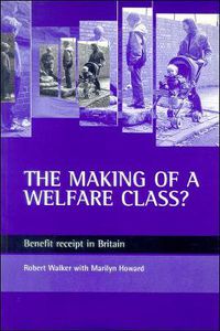 Cover image for The making of a welfare class?: Benefit receipt in Britain