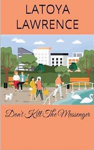 Cover image for Don't Kill The Messenger