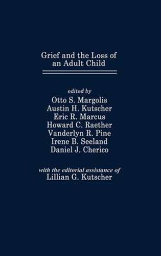 Cover image for Grief and the Loss of an Adult Child