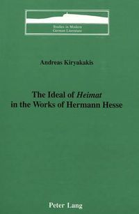 Cover image for The Ideal of Heimat in the Works of Hermann Hesse