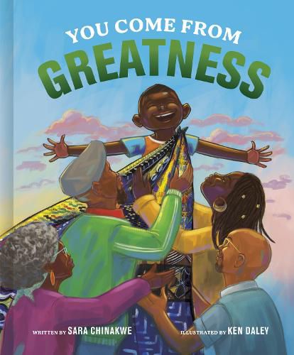 Cover image for You Come from Greatness: A Celebration of Black History: A Picture Book