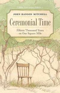 Cover image for Ceremonial Time - Fifteen Thousand Years on One Square Mile