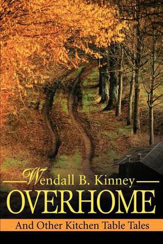 Cover image for Overhome: And Other Kitchen Table Tales