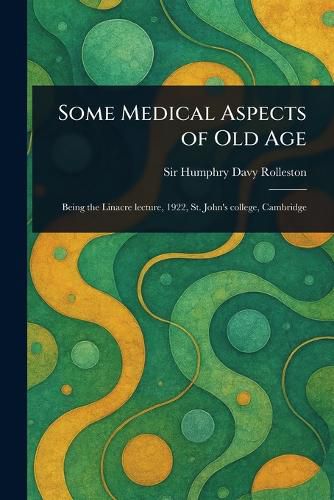 Cover image for Some Medical Aspects of Old Age