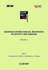 Cover image for Advances in Mechanical Behaviour, Plasticity and Damage