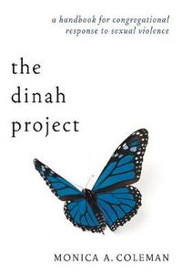 Cover image for The Dinah Project: A Handbook for Congregational Response to Sexual Violence