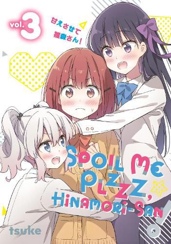 Spoil Me Plzzz, Hinamori-san! 3