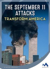 Cover image for The September 11 Attacks Transform America