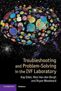 Cover image for Troubleshooting and Problem-Solving in the IVF Laboratory