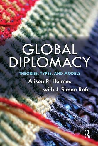 Global Diplomacy: Theories, Types, and Models