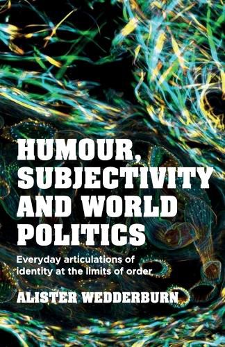 Cover image for Humour, Subjectivity and World Politics