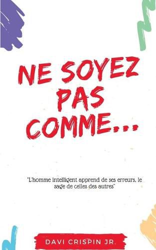 Cover image for Ne soyez pas comme...