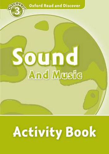 Cover image for Oxford Read and Discover: Level 3: Sound and Music Activity Book