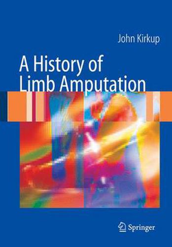 Cover image for A History of Limb Amputation