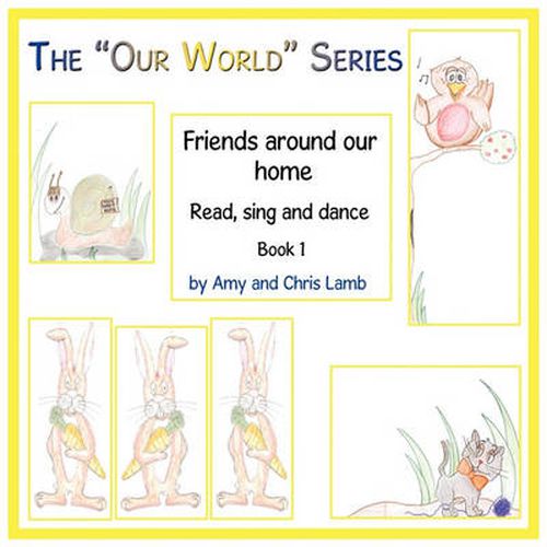 Cover image for The Our World  Series: Friends Around Our Home