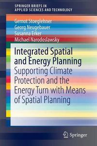 Cover image for Integrated Spatial and Energy Planning: Supporting Climate Protection and the Energy Turn with Means of Spatial Planning