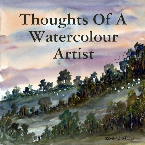 Cover image for Thoughts Of A Watercolour Artist