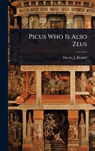 Cover image for Picus Who Is Also Zeus