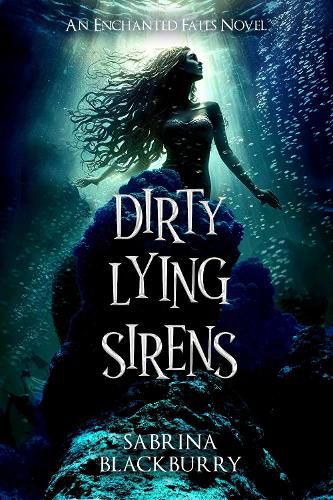 Cover image for Dirty Lying Sirens