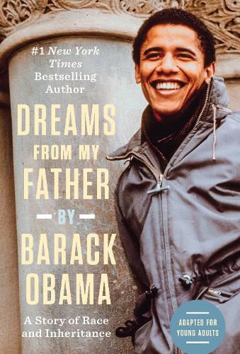 Cover image for Dreams from My Father (Adapted for Young Adults): A Story of Race and Inheritance