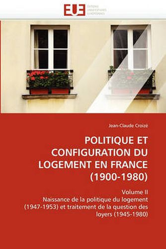 Cover image for Politique Et Configuration Du Logement En France (1900-1980)