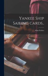 Cover image for Yankee Ship Sailing Cards..