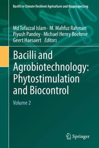 Cover image for Bacilli and Agrobiotechnology: Phytostimulation and Biocontrol: Volume 2