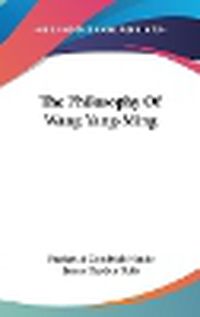 Cover image for The Philosophy of Wang Yang-Ming