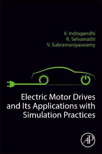 Cover image for Electric Motor Drives and their Applications with Simulation Practices