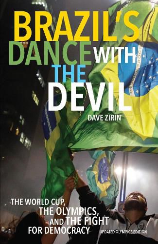 Cover image for Brazil's Dance With The Devil (updated Olympics Edition): The World Cup, the Olympics, and the Struggle for Democracy