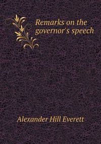 Cover image for Remarks on the governor's speech